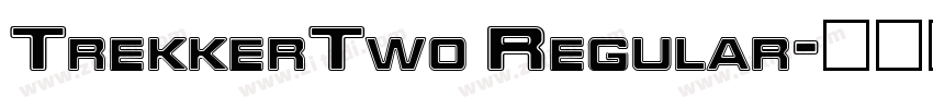 TrekkerTwo Regular字体转换